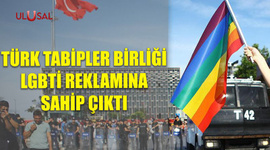 Türk Tabipler Birliği LGBTİ reklamına sahip çıktı